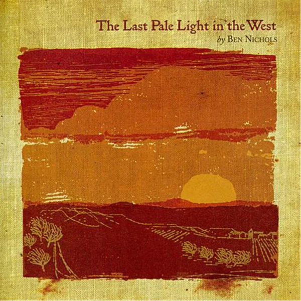 The Last Pale Light in the West