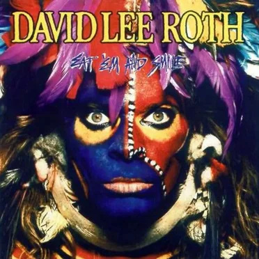 Eat ’Em and Smile by David Lee Roth - album cover