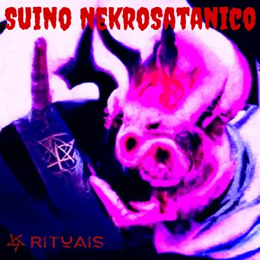 Rituais by Suino Nekrosatanico - album cover