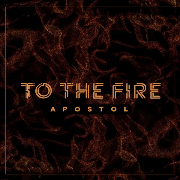 To The Fire