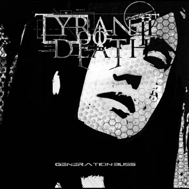 Generation Bliss by Tyrant of Death - album cover
