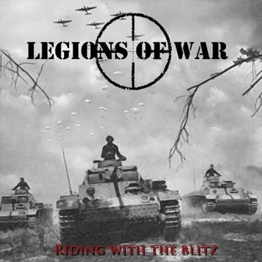 Riding With the Blitz by Legions of War - album cover