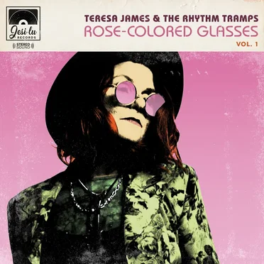 Rose‐Colored Glasses, Vol. 1 by Teresa James & The Rhythm Tramps - album cover