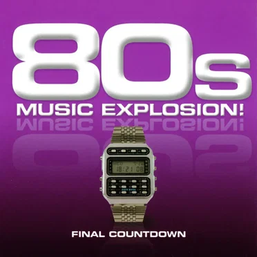 80s Music Explosion! Final Countdown by Various Artists - album cover