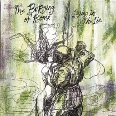 Living in the Lie by The Burning of Rome - album cover