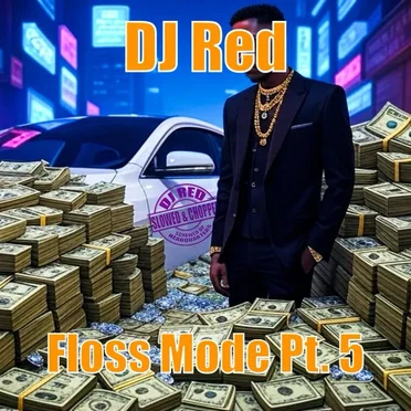 Floss Mode, Pt. 5 by DJ Red - album cover