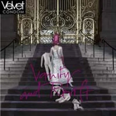 Vanity and Revolt by Velvet Condom - album cover