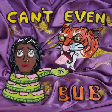 Can’t Even by Bub - album cover