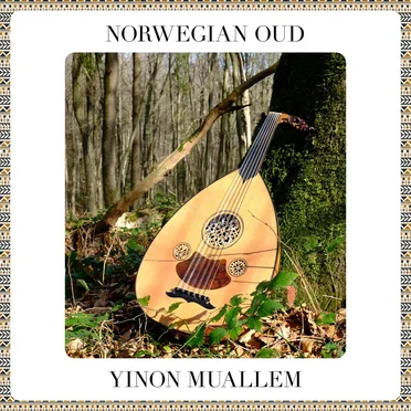 Norwegian Oud by Yinon Muallem - album cover
