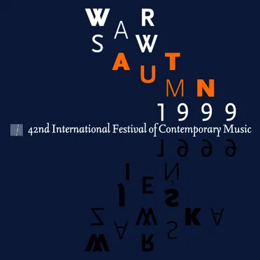 Warsaw Autumn 1999: 42nd International Festival of Contemporary Music by Various Artists - album cover