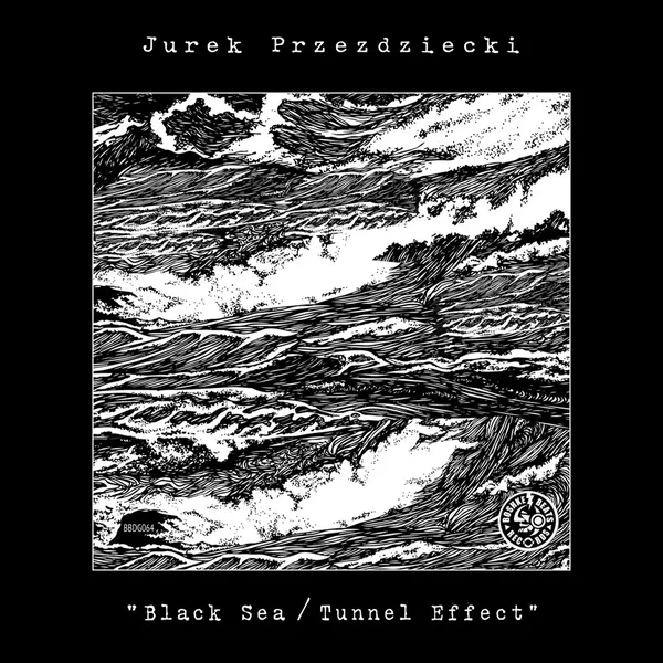 Black Sea / Tunnel Effect