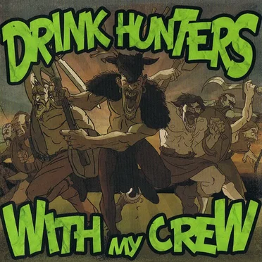 With My Crew by Drink Hunters - album cover
