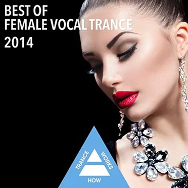 Best Of Female Vocal Trance 2014 by Various Artists - album cover
