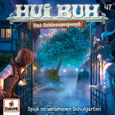 Hui Buh neue Welt 47: Spuk im verlorenen Schulgarten by Hui Buh, das Schlossgespenst - album cover