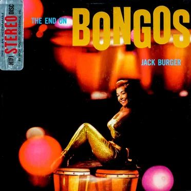 The End on Bongos by Jack "Bongo" Burger - album cover