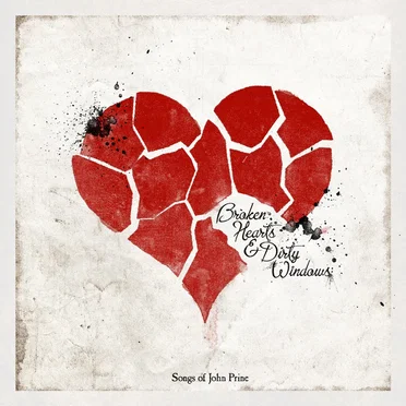 Broken Hearts & Dirty Windows: Songs of John Prine by Various Artists - album cover