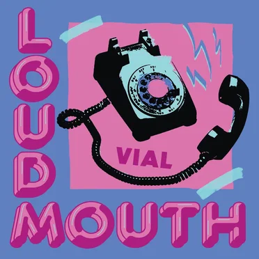 LOUDMOUTH by VIAL - album cover