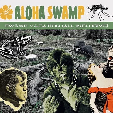 ALOHA SWAMP - Swamp Vacation (All Inclusive)