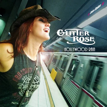 Hollywood Rain by Glitter Rose - album cover