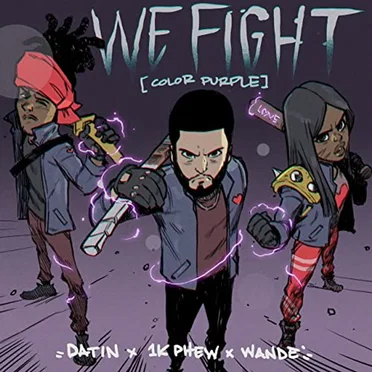 We Fight (Color Purple)