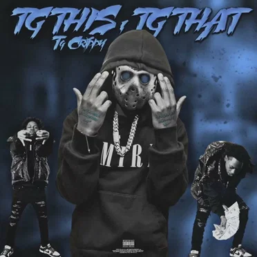 TG THIS, TG THAT by TG Crippy - album cover