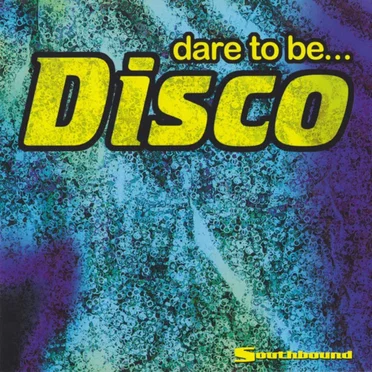 Dare To Be... Disco by Various Artists - album cover