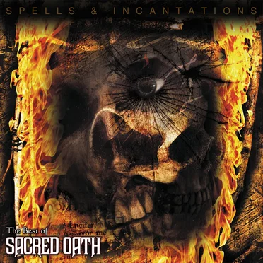 Spells and Incantations - The Best of Sacred Oath