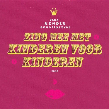 Zing mee met Kinderen voor Kinderen: Vara Kindersongfestival 2002