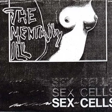 Sex Cells by Mentally Ill - album cover