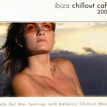 Ibiza Chillout Café 2005 by Various Artists - album cover