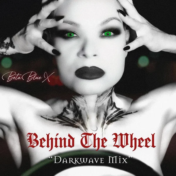 Behind the Wheel (Darkwave)