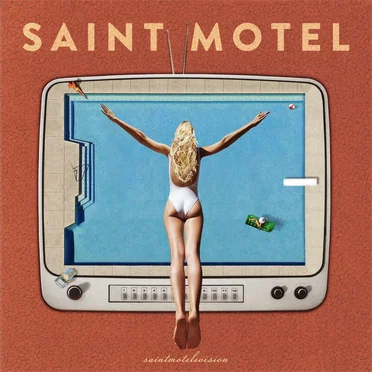 saintmotelevision by Saint Motel - album cover