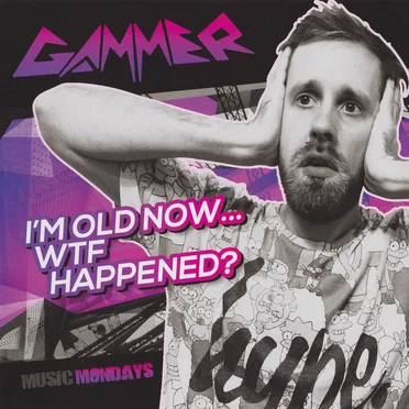 I'm Old Now...WTF Happened?