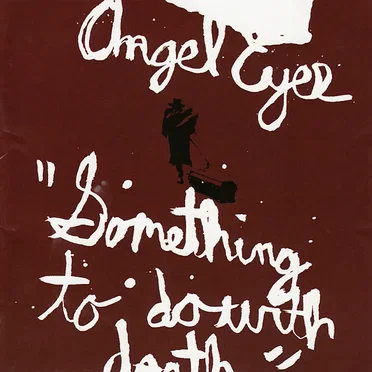 Something to Do With Death