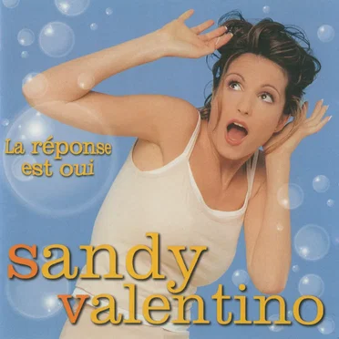 La réponse est oui by Sandy Valentino - album cover