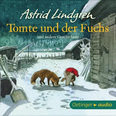 Tomte und der Fuchs by Astrid Lindgren - album cover