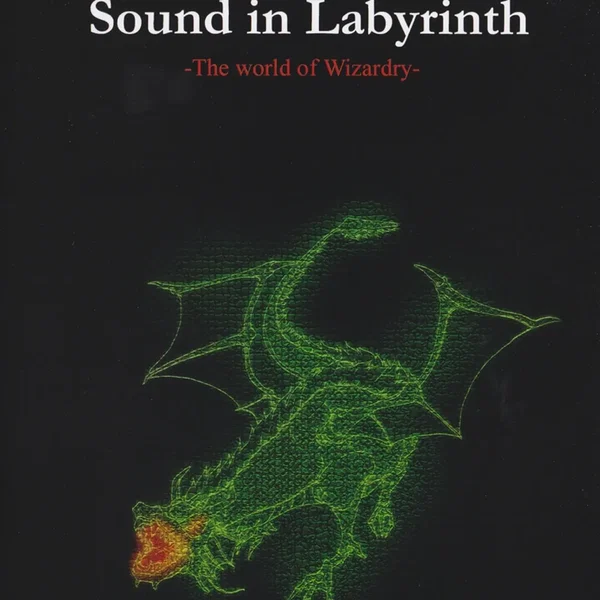Sound in Labyrinth -The world of Wizardry-
