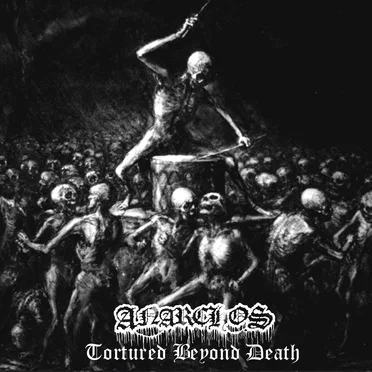 Tortured Beyond Death by Anarchos - album cover