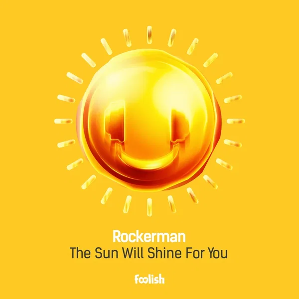The Sun Will Shine for You