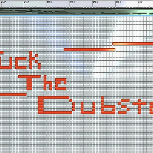 Fuck the Dubstep
