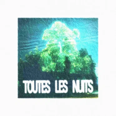 Toutes les nuits