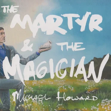 The Martyr & The Magician