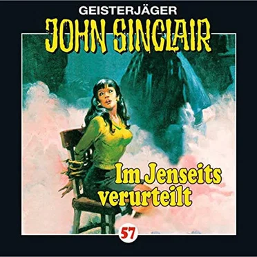 Geisterjäger John Sinclair Folge 057: Im Jenseits verurteilt (1/2)