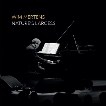 Natures’ Largess by Wim Mertens - album cover