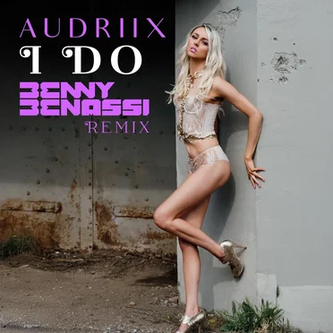 I Do (Benny Benassi remix)