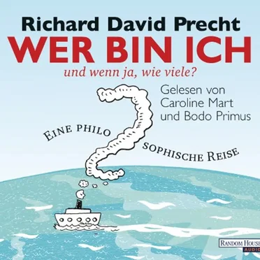 Wer bin ich und wenn ja, wie viele? by Richard David Precht - album cover