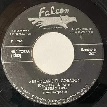 Vengo a ver unos ojos / Arrancame el corazón
