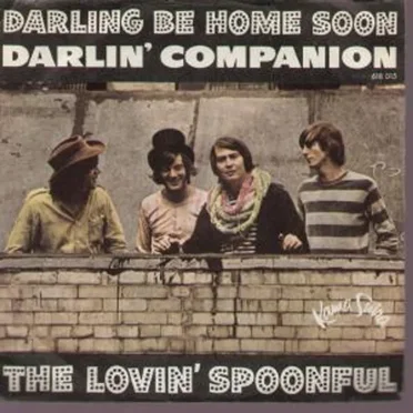 Darling Be Home Soon / Darlin' Companion