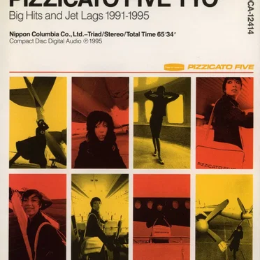 Pizzicato Five TYO~Big Hits and Jet Lags 1991-1995~