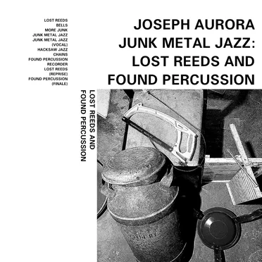 Junk Metal Jazz: Lost Reeds and Found Percussion